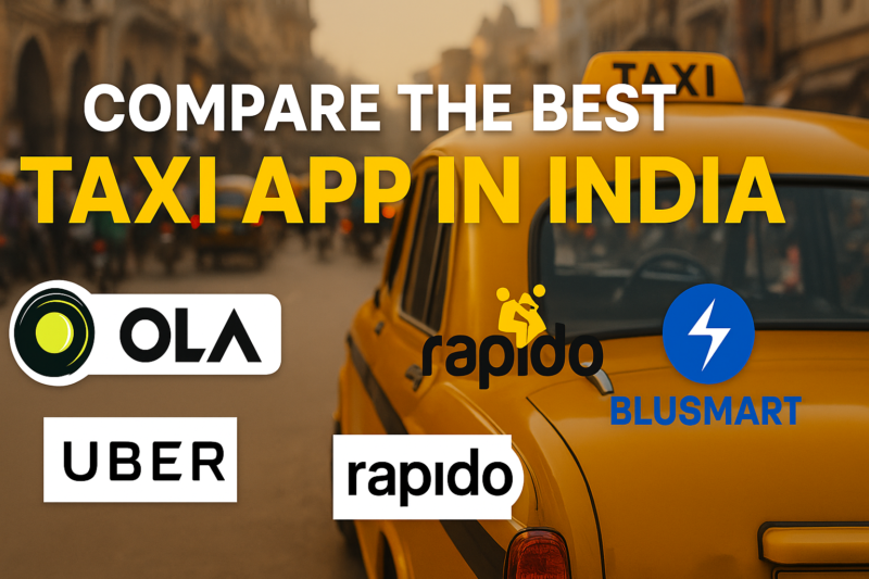 🛺 Best Taxi App in India (2025): A Complete Comparison for Riders and Drivers